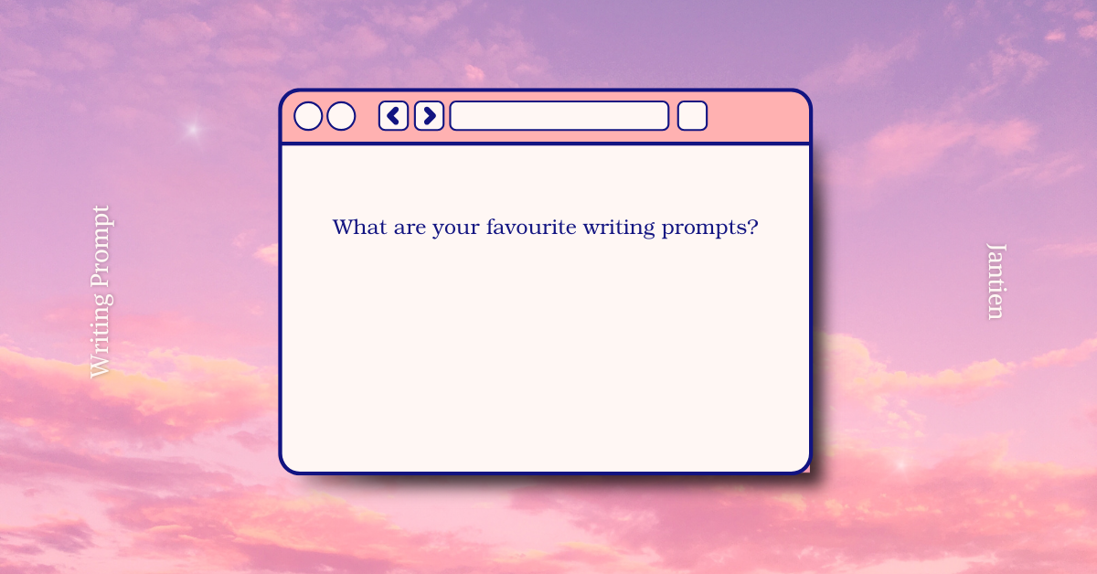 A background of pink and purple clouds with a pop up that reads: "What are you favourite writing prompts?"